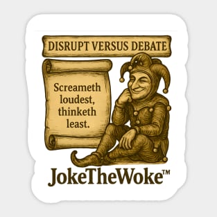 Disrupt Versus Debate Sticker